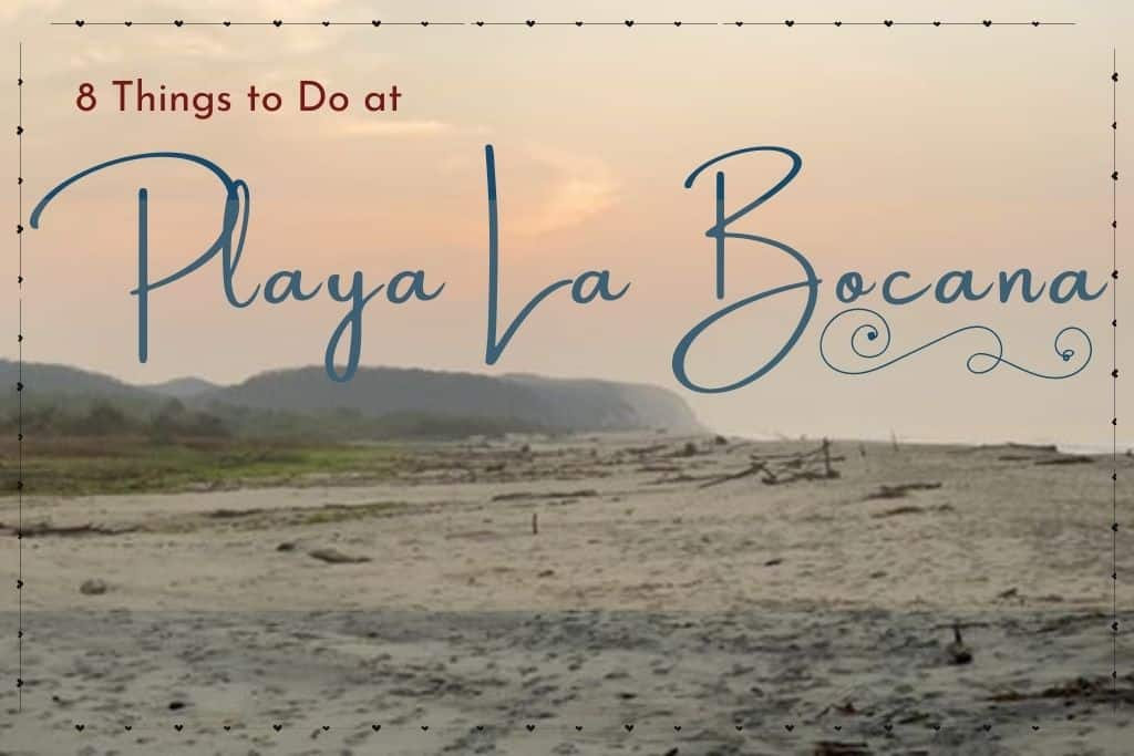 8 things to do at playa La Bocana Beach